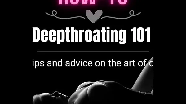 HD-HOW-TO] Deepthroating 101 tehoa elokuviin